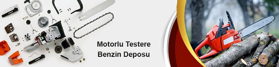 Motorlu Testere Benzin Deposu