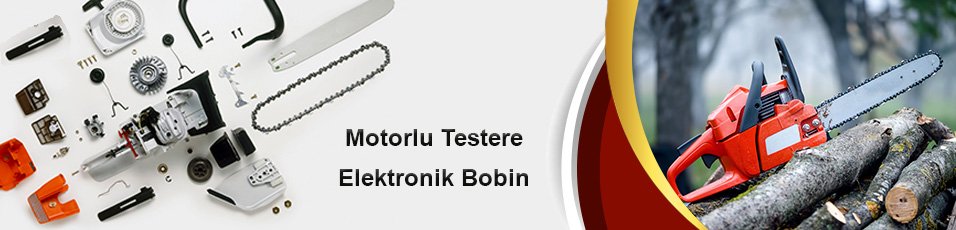 Motorlu Testere Elektronik Bobin