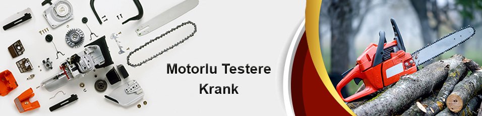 Motorlu Testere Krank